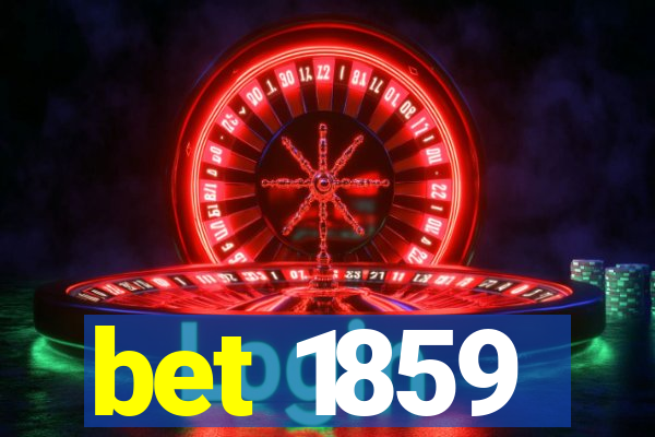 bet 1859